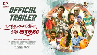 Kathuvaakula Oru Kadhal trailer